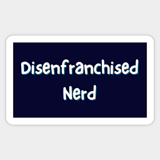 Disenfranchised Nerd Sticker